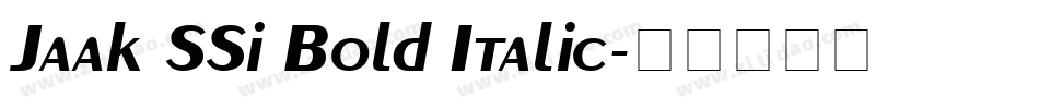 Jaak SSi Bold Italic字体转换